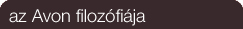 Az Avon filoz&oacute;fi&aacute;ja