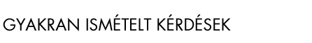 Gyakran Ism&eacute;telt K&eacute;rd&eacute;sek