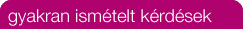 Gyakran Ism&eacute;telt K&eacute;rd&eacute;sek